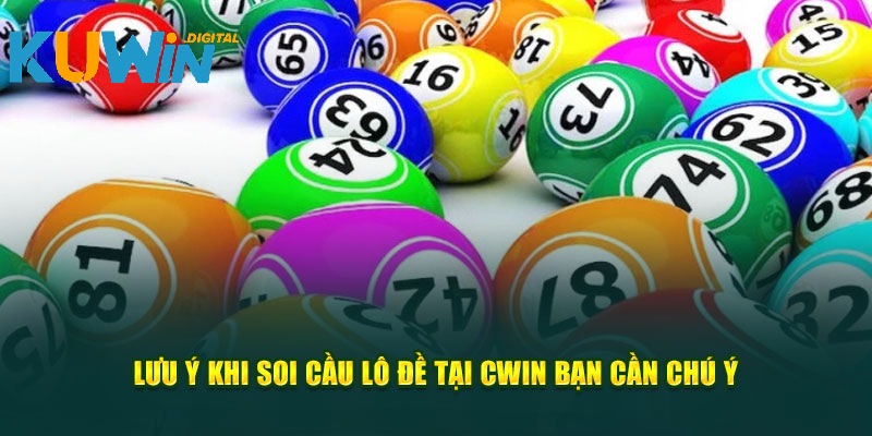 Các điều cần ghi nhớ khi thực hiện soi cầu
