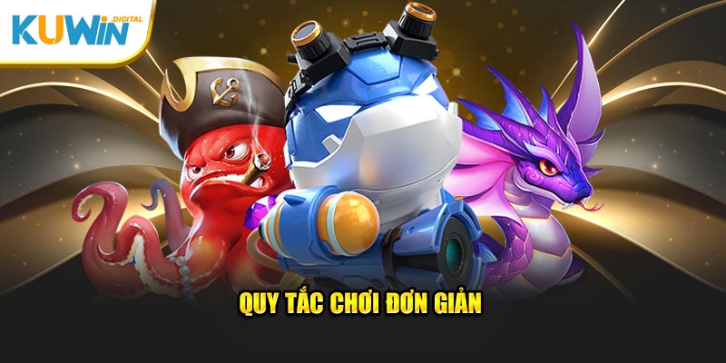 Quy tắc chơi đơn giản