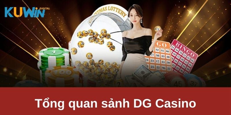 Khám phá sảnh đấu giải trí DG Casino