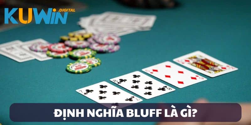 Định nghĩa Bluff là gì